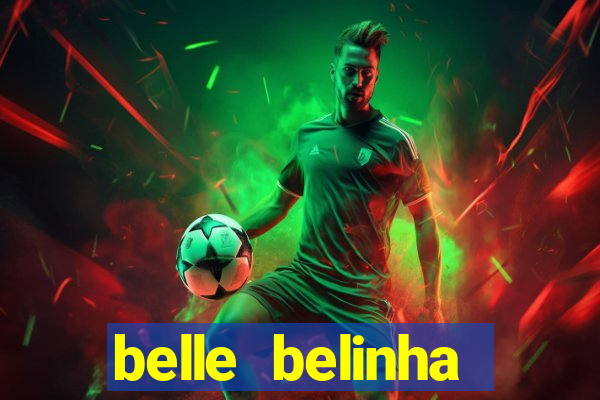 belle belinha privacy nude